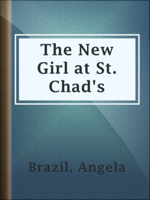 cover image of The New Girl at St. Chad's
